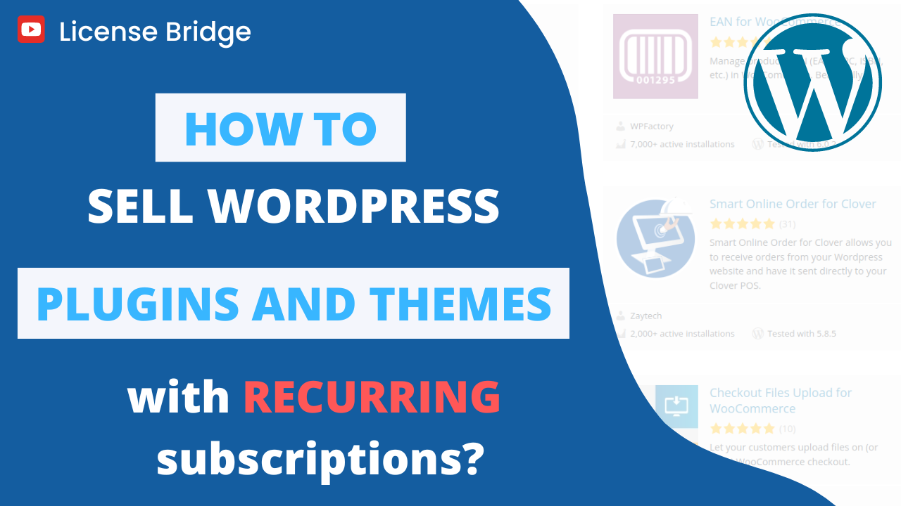 How to sell WordPress plugins and themes wurh recurring subscriptions?